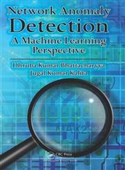 Network Anomaly Detection A Machine Learning Perspective,1466582081,9781466582088