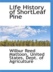 Life History of ShortLeaf Pine,1117681173,9781117681177