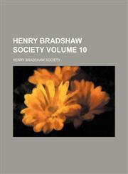 Henry Bradshaw Society Volume 10,1236154622,9781236154620