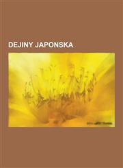 Dejiny Japonska Iejasu Tokugawa, Nobunaga Oda, Ingen Takeda, Hidejo I Tojotomi, Obdobie EDO, Bitka Pri Sekigahare, Ogun, Ken in Uesugi,1230748717,9781230748719