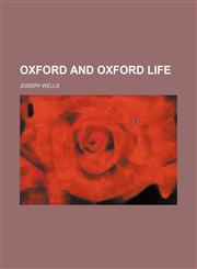 Oxford and Oxford Life,1150693312,9781150693311