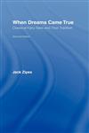 When Dreams Came True Classical Fairy Tales and Their Tradition 2nd Edition,0415980062,9780415980067