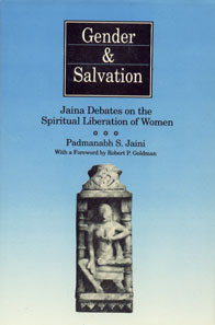 Gender and Salvation Jaina Debates on the Spiritual Liberation of Women 1st Edition,8121505534,9788121505536