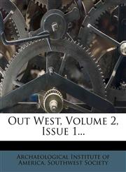 Out West, Volume 2, Issue 1...,1273676548,9781273676543