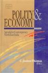 Polity and Economy Agenda for Contemporary North-East India,8189233173,9788189233174