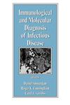 Immunological and Molecular Diagnosis of Infectious Disease,0824700929,9780824700928