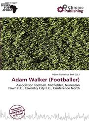 Adam Walker (Footballer),6137222675,9786137222676