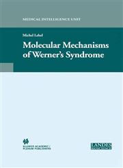 Molecular Mechanisms of Werner S Syndrome,0306482339,9780306482335