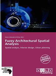 Fuzzy Architectural Spatial Analysis,6136277298,9786136277295