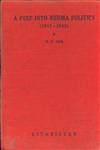 A Peep Into Burma Politics, 1917-1942 1st Edition