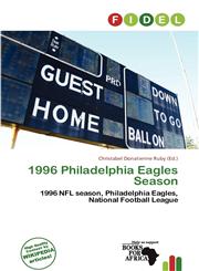 1996 Philadelphia Eagles Season,613671907X,9786136719078