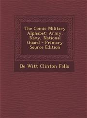 Comic Military Alphabet Army, Navy, National Guard,1287570690,9781287570691