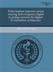 Finite impluse response current steering radio frequency digital to analog converter for digital-IF transmitter architecture.,1243462116,9781243462114