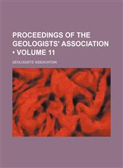 Proceedings of the Geologists' Association (Volume 11),1235707393,9781235707391