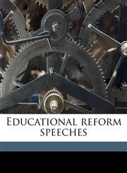 Educational reform speeches,1178022447,9781178022445