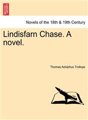 Lindisfarn Chase. a Novel.,124086910X,9781240869107