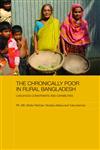 The Chronically Poor in Rural Bangladesh Livelihood Constraints and Capabilities,0415464684,9780415464680