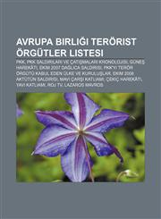 Avrupa Birliği terörist örgütler listesi PKK, PKK saldırıları ve çatışmaları kronolojisi, Güneş Harekâtı, Ekim 2007 Dağlıca saldırısı,1232945536,9781232945536