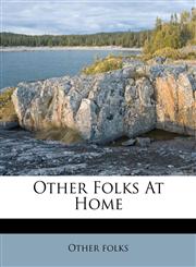Other Folks At Home,1179447123,9781179447124