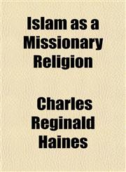 Islam as a Missionary Religion,1151179876,9781151179876