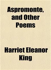 Aspromonte, and Other Poems,115217486X,9781152174863