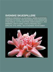 Svenske Skuespillere Cornelis Vreeswijk, Allan Edwall, Bjorn Gustafson, Margaretha Krook, Per Oscarsson, Sten Ardenstam, Stina Ekblad,1233370936,9781233370931