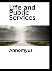 Life and Public Services,1117249522,9781117249520