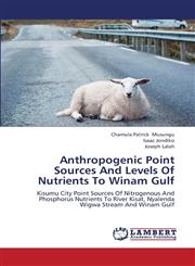 Anthropogenic Point Sources and Levels of Nutrients to Winam Gulf,3659377856,9783659377853