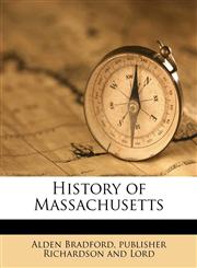 History of Massachusetts Volume 2,1143799631,9781143799631