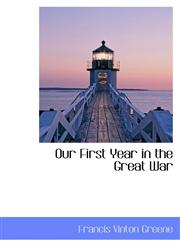 Our First Year in the Great War,1110701586,9781110701582