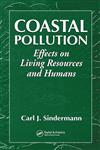 Coastal Pollution Effects on Living Resources and Humans,0849396778,9780849396779