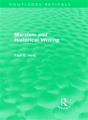 Marxism and Historical Writing,0415572800,9780415572804