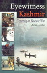 Eyewitness Kashmir Teetering on Nuclear War,8183860044,9788183860048