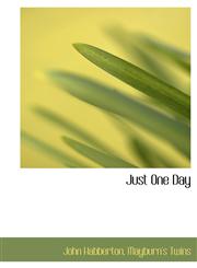 Just One Day,114006939X,9781140069393