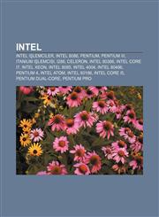 Intel Intel işlemciler, Intel 8086, Pentium, Pentium III, Itanium işlemcisi, I286, Celeron, Intel 80386, Intel Core i7, Intel Xeon, Intel 8085,1232927295,9781232927297