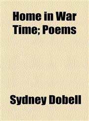 Home in War Time; Poems,115452647X,9781154526479
