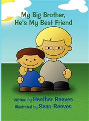 My Big Brother, He's My Best Friend,1456014684,9781456014681