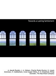 Towards a Lasting Settlement,1140467123,9781140467120