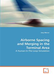 Airborne Spacing and Merging in the Terminal Area,3639070607,9783639070606