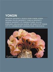 Yongin Dankook University, People from Yongin, Korea National Police University, Yong-In University, Hankuk University of Foreign Studies,1157671918,9781157671916