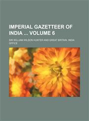 Imperial Gazetteer of India Volume 6,1231060107,9781231060100