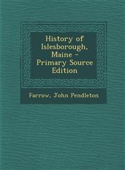 History of Islesborough, Maine - Primary Source Edition,1295033720,9781295033720