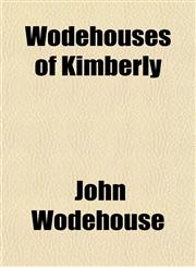 Wodehouses of Kimberly,1152123254,9781152123250