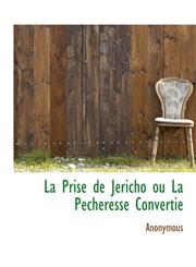 La Prise de Jéricho ou La Pécheresse Convertie,1115037234,9781115037235