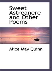 Sweet Astreanere and Other Poems,1110898479,9781110898473