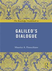 The Routledge Guidebook to Galileo's Dialogue,041550368X,9780415503686
