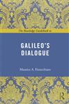 The Routledge Guidebook to Galileo's Dialogue,041550368X,9780415503686