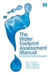 The Water Footprint Assessment Manual Setting the Global Standard 1st Edition,1849712794,9781849712798