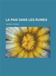La paix dans les ruines,1234350874,9781234350871