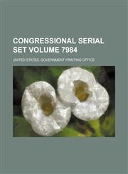 Congressional serial set Volume 7984,1154078868,9781154078862